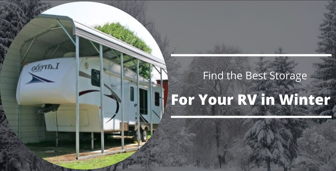 Find the Best Storage for Your RV in Winter