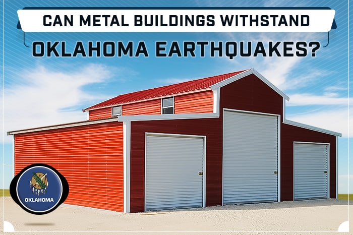 Can Metal Buildings Withstand Oklahoma Earthquakes