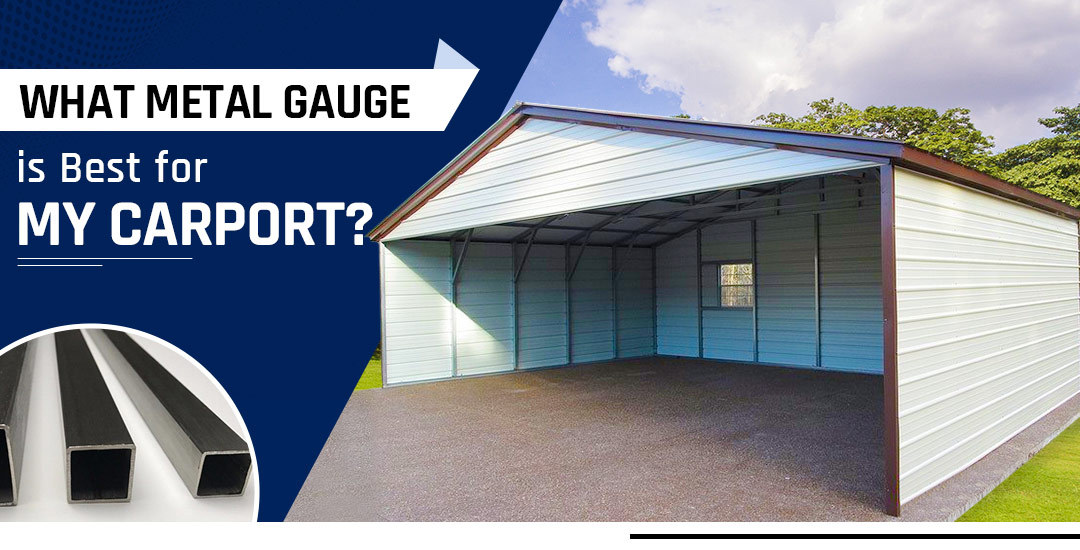 What Metal Gauge Is Best for My Carport?