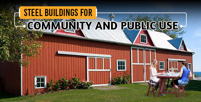 Steel Buildings for Community and Public Use